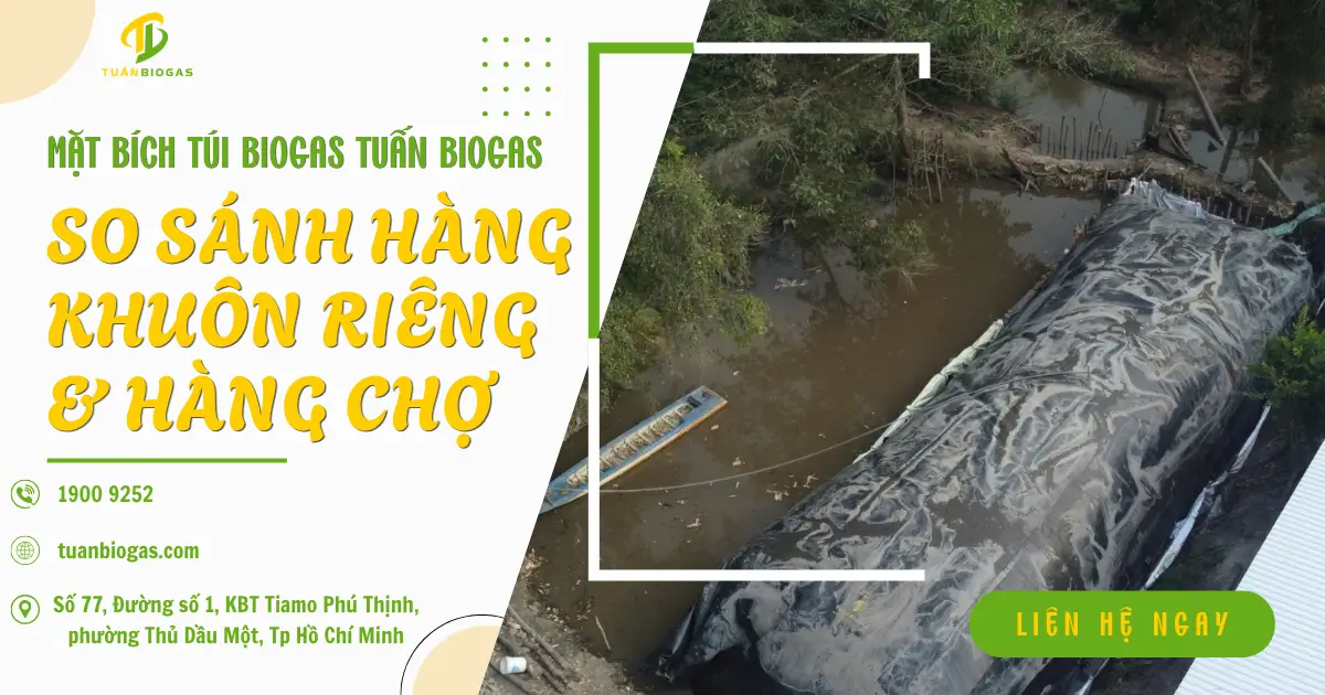 Mặt Bích Túi Biogas Tuấn Biogas: So Sánh Hàng Khuôn Riêng Tuấn Biogas & Mặt Bích Thị Trường