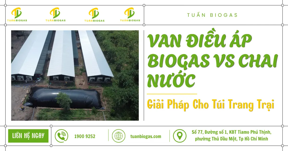 Van Điều Áp Tự Xả Vs Nhúng Chai Nước: Vì Sao Túi Biogas Trên 200 Khối Bắt Buộc Dùng Van Tự Xả?