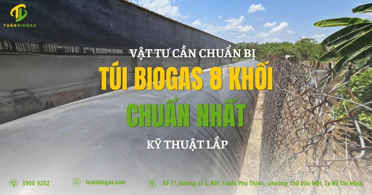 Vật Tư Cần Chuẩn Bị & Kỹ Thuật Lắp Túi Biogas Tròn 8 Khối Chuẩn Xác: Nông Dân Tự Làm Trong 15 Phút